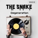 Degeneration - The Snake