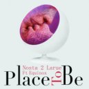 Nosta 2 Larue - Place To Be