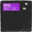 Zebob - Pop Dat