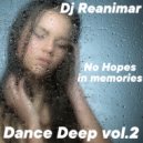 Reanimar - No Hopes in memories. Dance Deep vol.2
