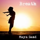 Maya Sand - Voices Of The Earth