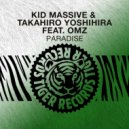 Kid Massive & Takahiro Yoshihira feat. Omz - Paradise