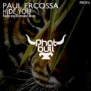 Paul Ercossa - Hide You