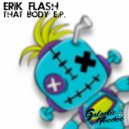 Erik Flash - That Body (Original Mix)