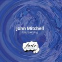 John Mitchell - Chronic Mind Set (Original Mix)