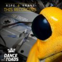 Ripe & Krane - This Recording (Original Mix)