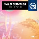 Delovski - Wild Summer (Original Mix)
