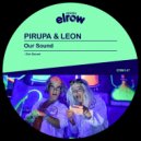 Piero Pirupa, Leon - Our Sound (Original Mix)