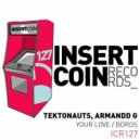 Tektonauts, Armandd G - Your Love