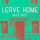 Alex Spite - Leave Home