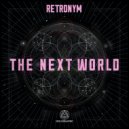 Retronym - The Next World