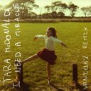 Tara McDonald - I Need a Miracle