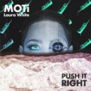 MOTi with Laura White - Push It Right
