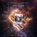 Da Tweekaz & Sound Rush feat. XCEPTION - Thunder