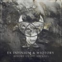 Ex Infinium & Wiqtory ft. Hicksu - Before Us (Radio Mix)
