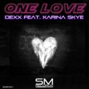 Dexx feat. Karina Skye - One Love