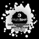 Dave Leatherman & Bruce Nolan - Yo Bobby