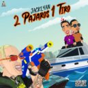 Lyan - 2 Pajaros 1 tiro (RIP Jamby & El Dominio)