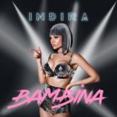 INDIRA - BAMBINA (SEVER 54 Remix)