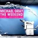 Michael Gray - The Weekend