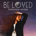 SamSound, Ladushka - Be Loved