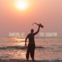 Syntheticsax - Dancing at The Equtor (Original Mix)