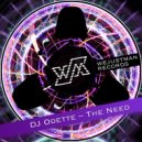 DJ Odette - The Need (Original mix)