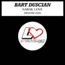 Bart Duscian - Narak Love [Rework] (Original mix)