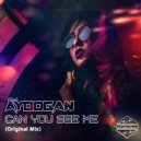 DJ Aydogan - Can You See Me (Original Mix)