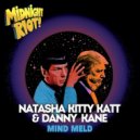 Natasha Kitty Katt & Danny Kane - Mind Meld