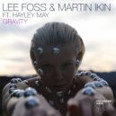 Lee Foss, Martin Ikin & Hayley May - Gravity
