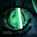 JoanJose - Take You Down