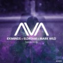 Eximinds & Eldream & Mark Wild - Sarabande