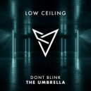 DONT BLINK - THE UMBRELLA (Original Mix)