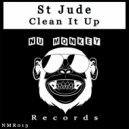 St Jude - Clean It Up (Original Mix)