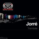 Jorré - Trembola