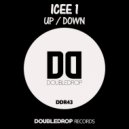 ICEE1 - Up / Down (Original Mix)