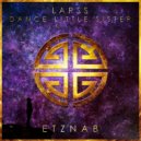 Larss - Dance Little Sister