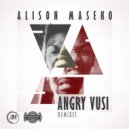 Alison Maseko - Angry Vusi (Ruthes Ma Remix)