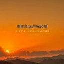Seraphiks - Still Believing