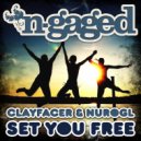 Clayfacer & NuroGL - Set You Free (2012 Rerub)