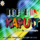 Burak Harsitlioglu - Ich Bin Kaputt