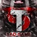 Thermaltake - Sad Game (Original Mix)