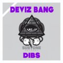Deviz Bang - Dibs (Original Mix)