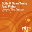 Solis & Sean Truby feat. Fisher - Love Is The Answer