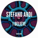 Stefano Ardi - I Believe