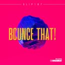 Slip187 - Bounce That! (Original Mix)