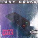 Tony Neek$ - Unknown Calls (Original mix)