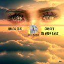 UNICK (Gr) - Sunset in Your Eyes