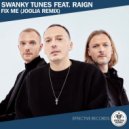 Swanky Tunes feat. RAIGN - Fix Me